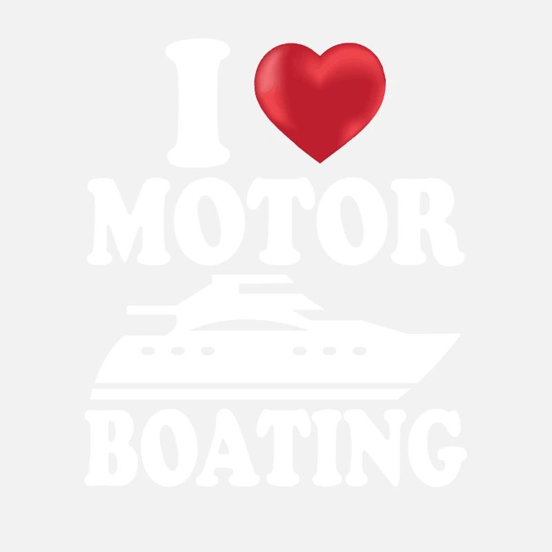 Ich liebe Motorboot Bootfahren See Bootfahren Sommerboot