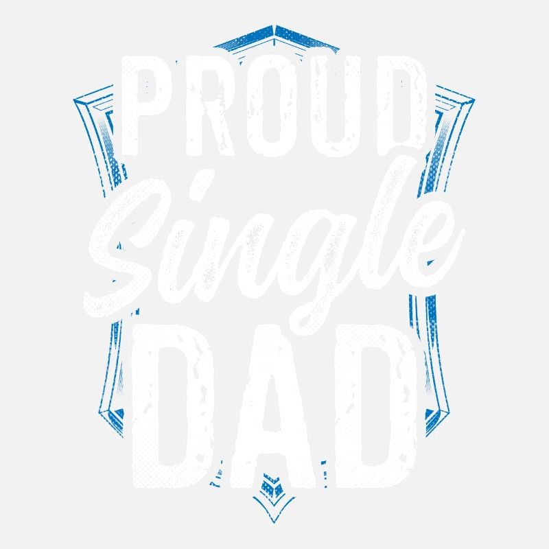 Proud Single Parent Single Parent Single Parent