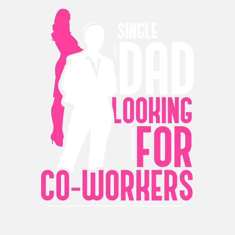 Single father looking for work colleague Dad