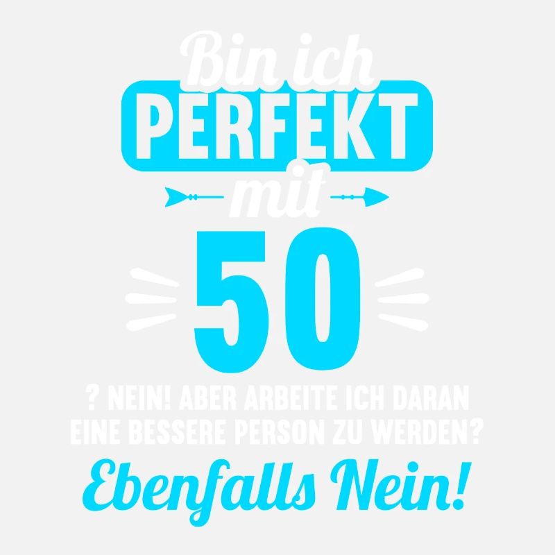 Bin ich perfekt mit 50 Jahren 50. Geburtstag