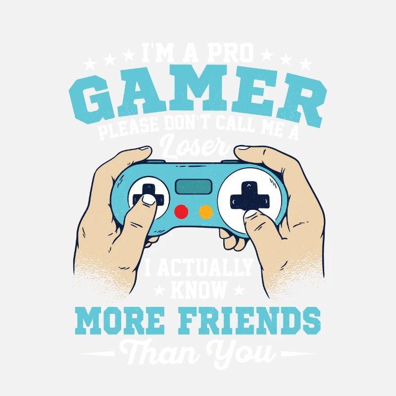 Ich bin ein Pro-Gamer, ich kenne tatsächlich mehr Freunde als