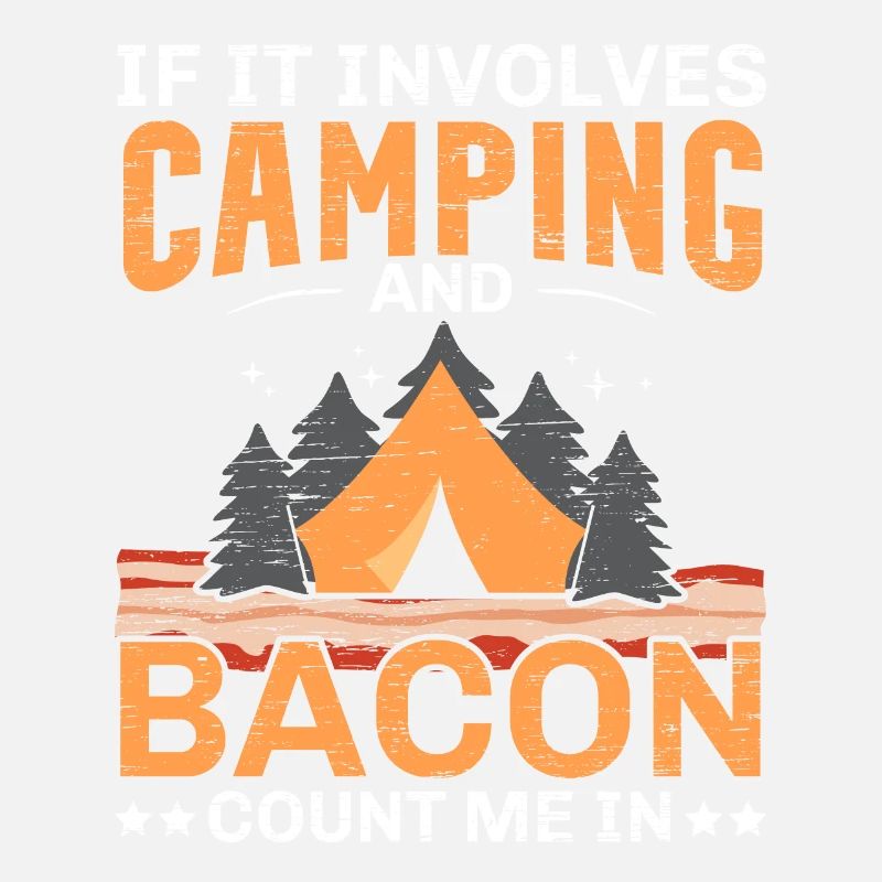 When it comes to camping and bacon, I'm a cam