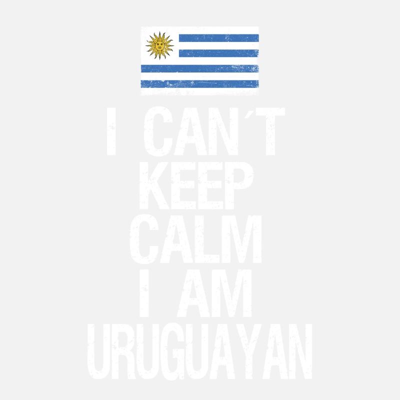 I can not Keep Calm I am Uruguayer
