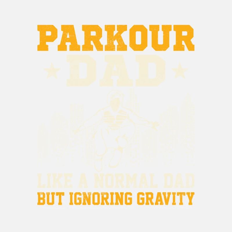 Parkour Dad Like A Normal Dad But Ignoring Gravity