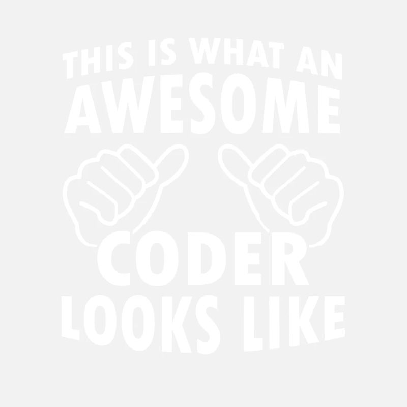 This Is What An Awesome Coder Looks Like Programmi
