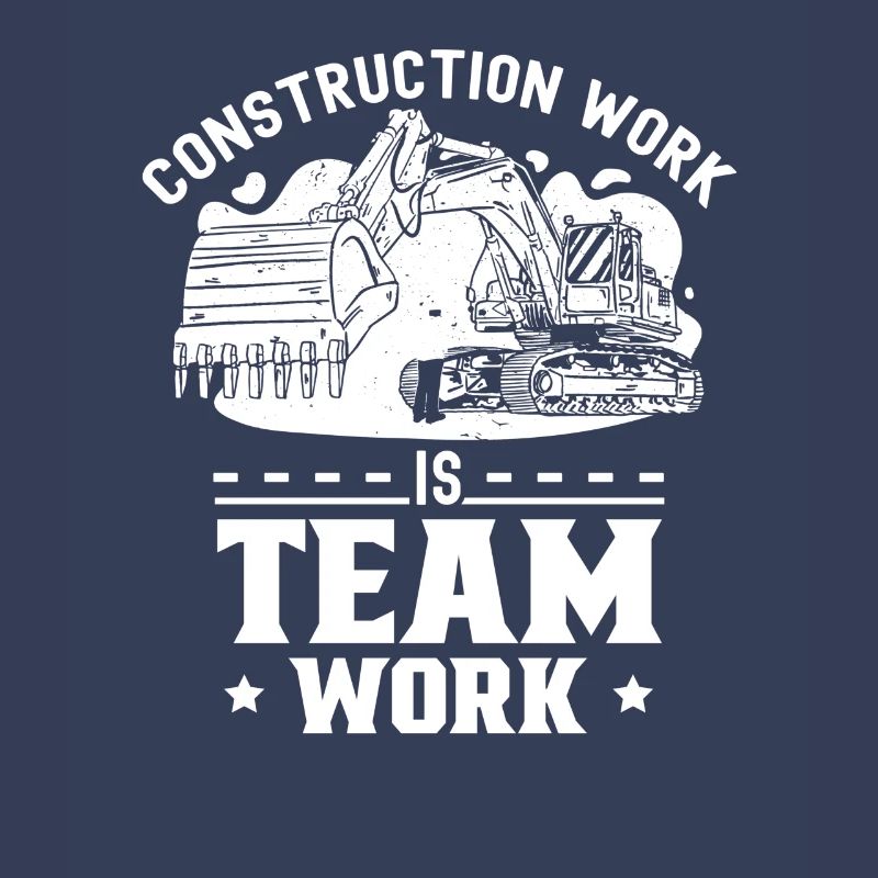 Construction work is teamwork Construction site Teamwork Construction