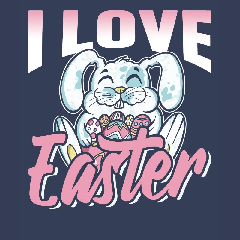 I love Easter Easter Easter Egg Easter