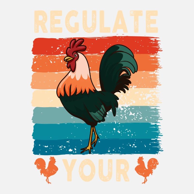 Regulate Your Cock Rooster Pro Choice Feminist
