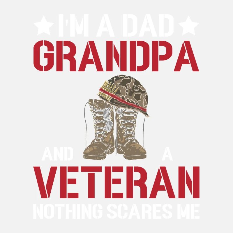 Ich Bin Ein Vater Opa Und Ein Veteran - Soldat