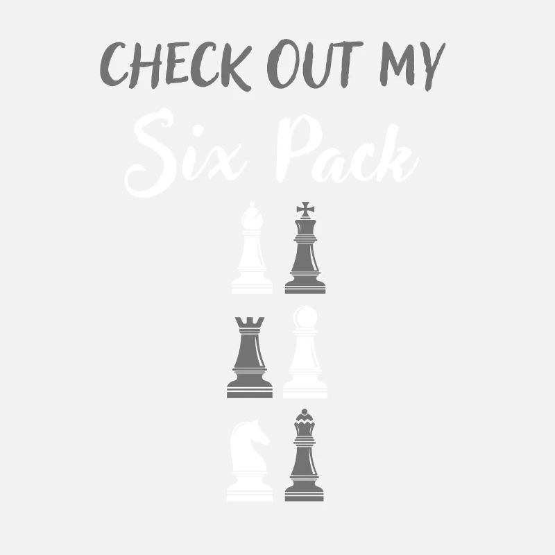 Check Out My Six Pack Chess Gift For Chess Lover