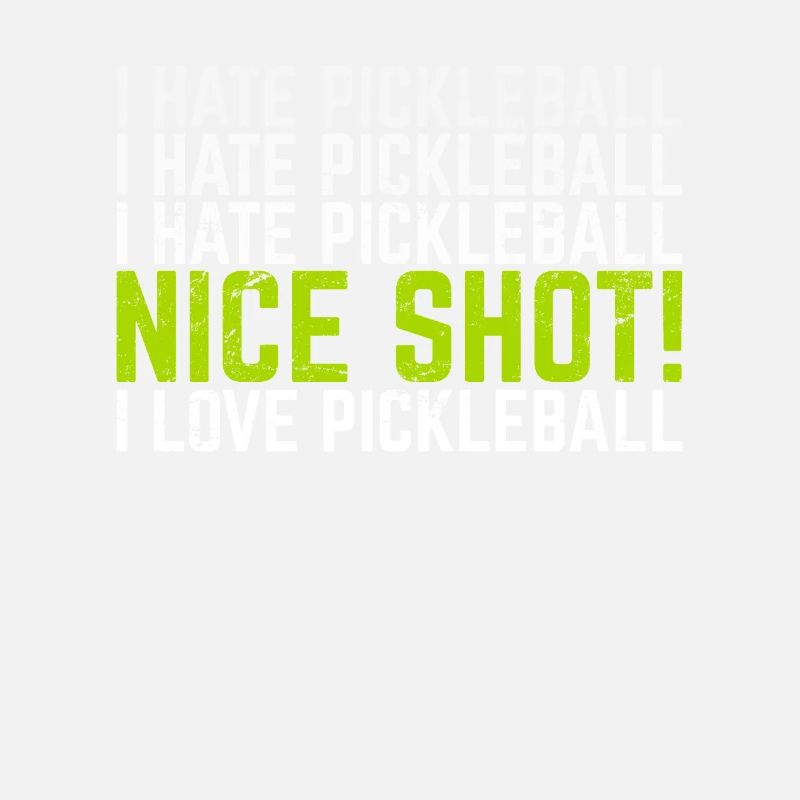I Hate Pickleball I Love Pickleball Funny Pickleba
