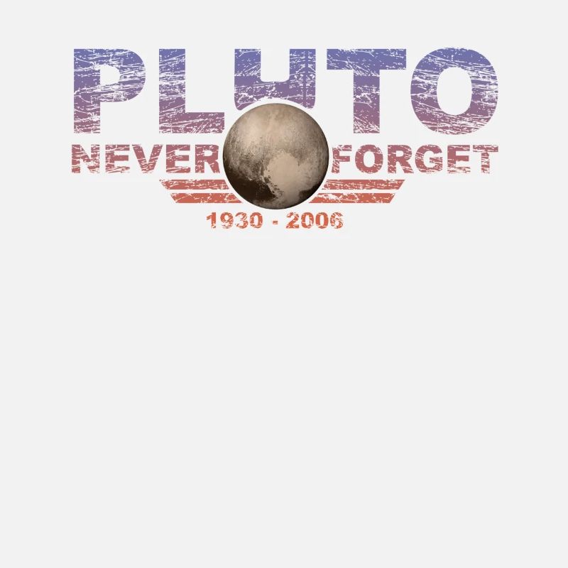 Never Forget Pluto Design Retro Style Funny Space