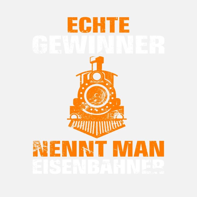 Eisenbahner Eisenbahn Zug Beruf Spruch