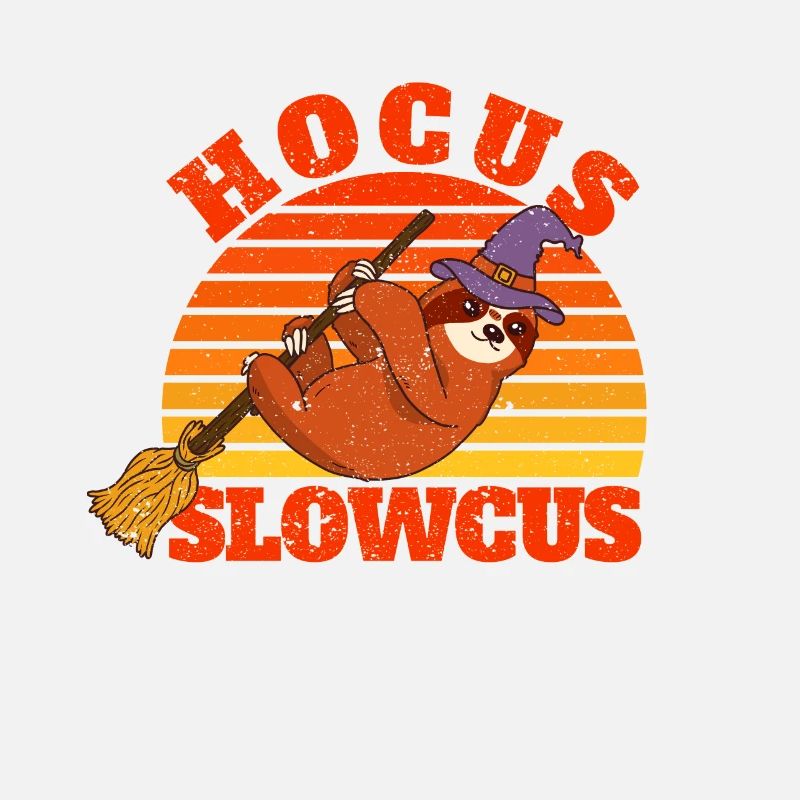 Hocus Slowcus Funny Witch Sloth Lazy