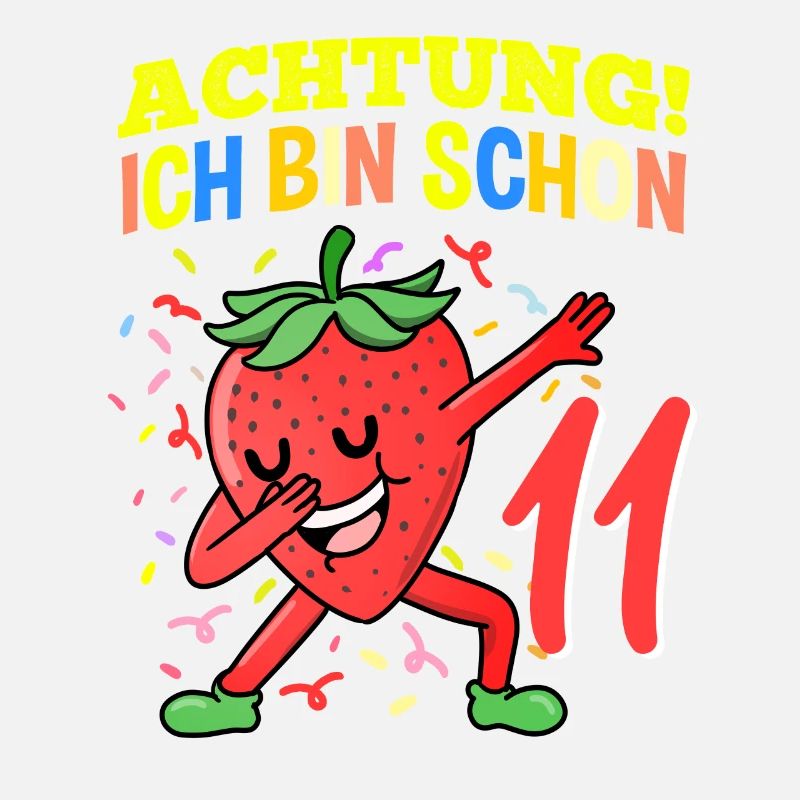 Achtung Ich Bin Schon 11 Geburtstag Erdbeere