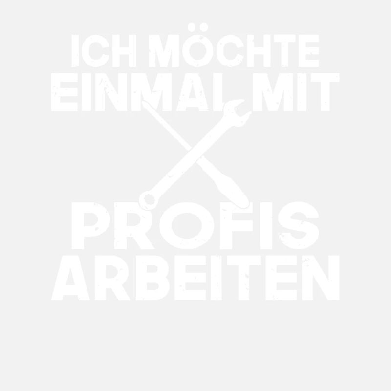 Ich möchte einmal mit Profis arbeiten Handwerker M