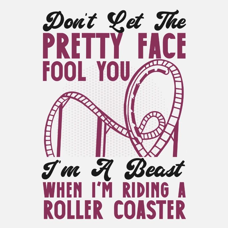 Roller Coaster Don't Let The