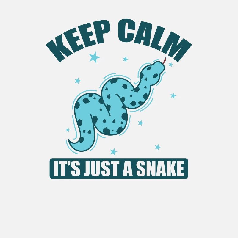 Keep Calm it's just a Snake Snake Reptile