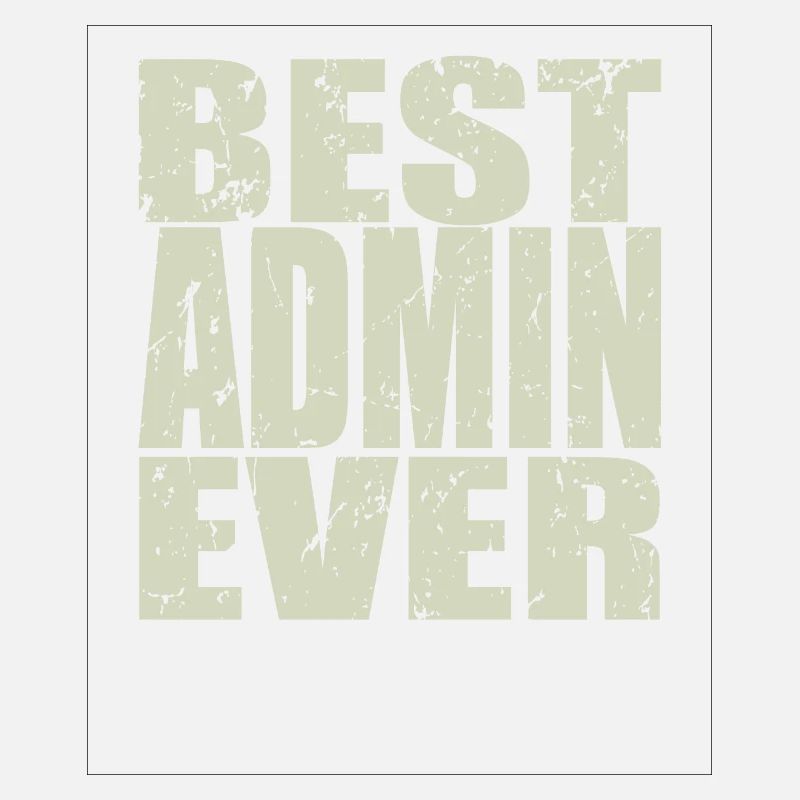 Best Admin ever Admin Gift