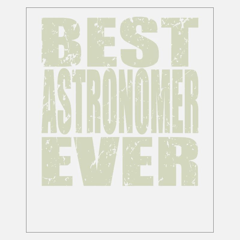 Best Astronom ever Astronom Geschenk