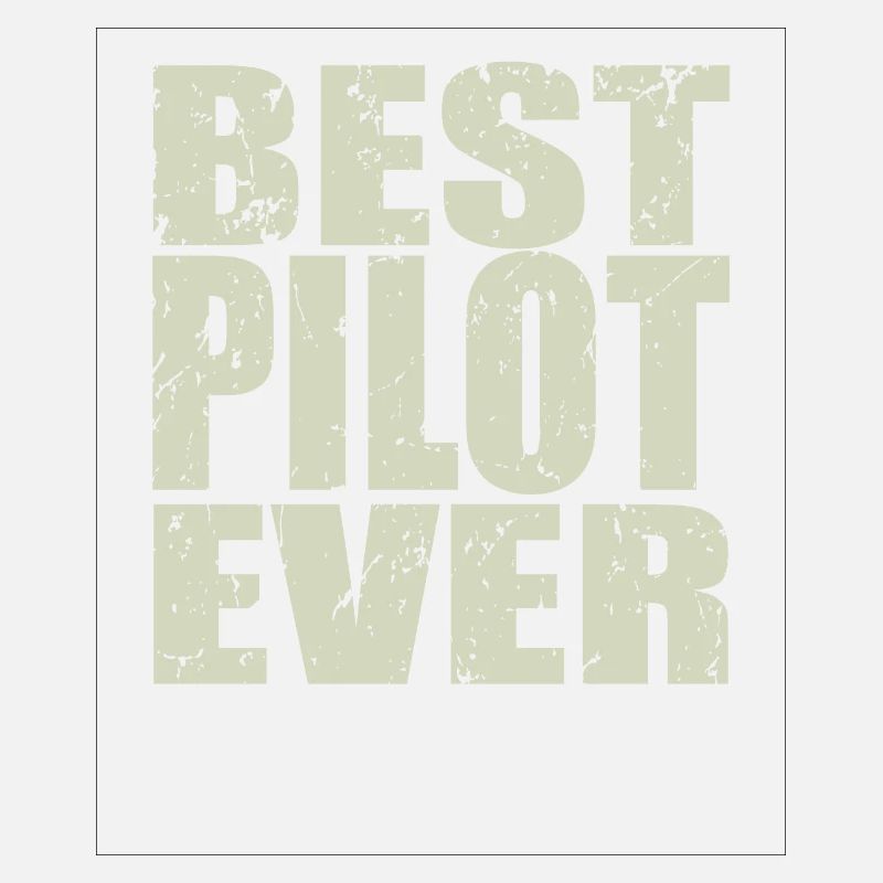 Best Pilot ever Pilot Geschenk