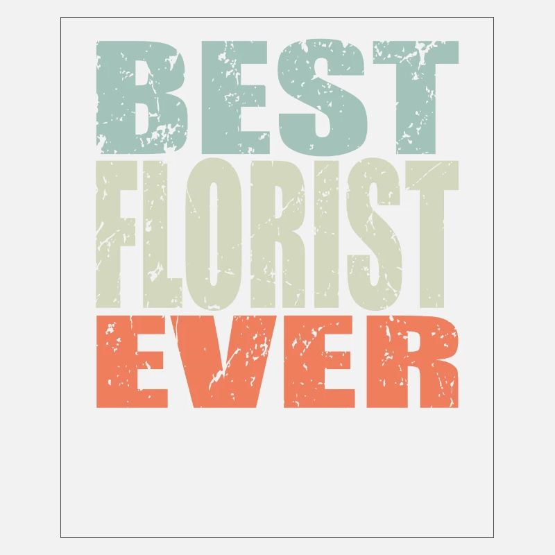 Best Florst ever Florist Geschenk