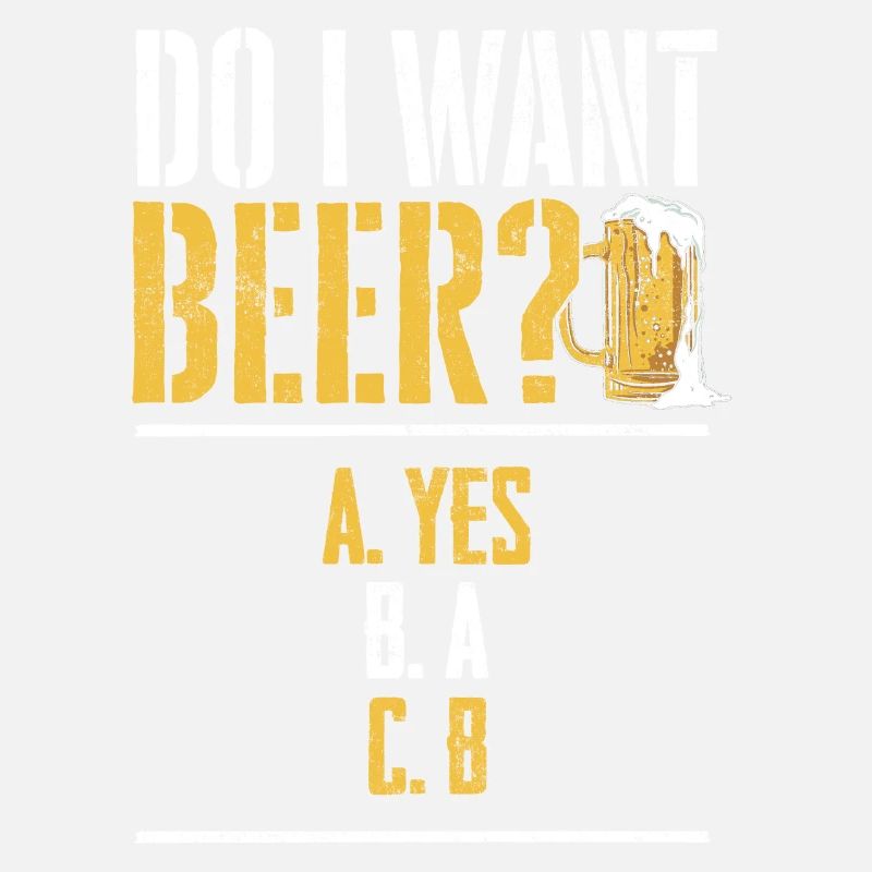 Will ich ein Bier? Biertrinker, Bier Biere saufen