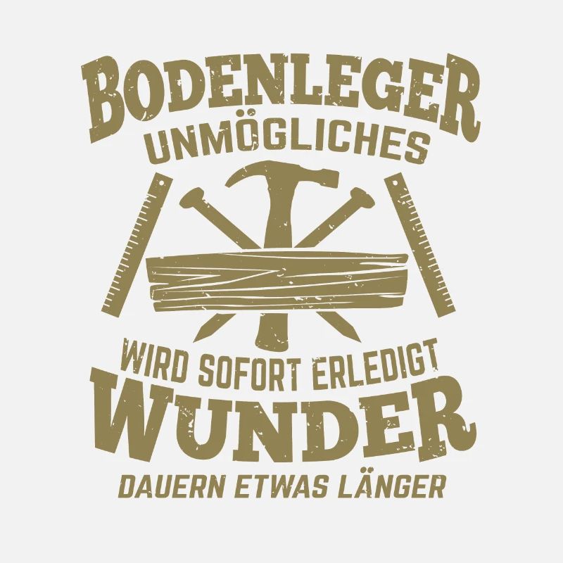 Bodenleger Unmögliches wird sofort erledigt