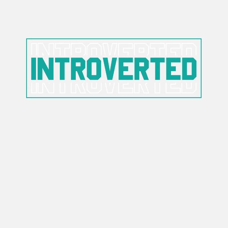 Introverted Sarcasm Shy Introverts