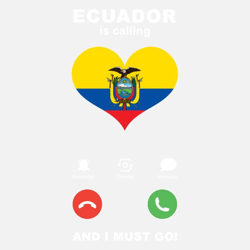Ecuador is calling Ecuador Heart Souvenir