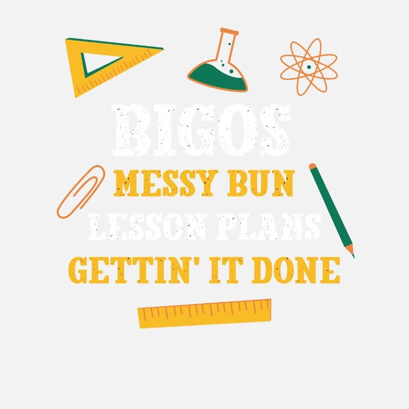 Bigos Messy Bun Lesson Plans Funny Teacher Humor