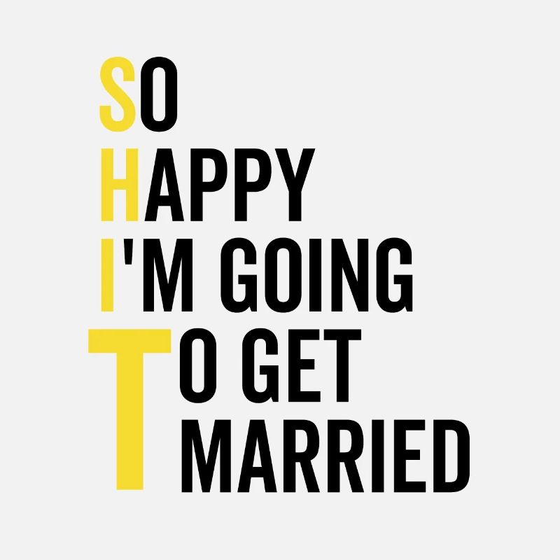 So Happy I'm Going To Get Married