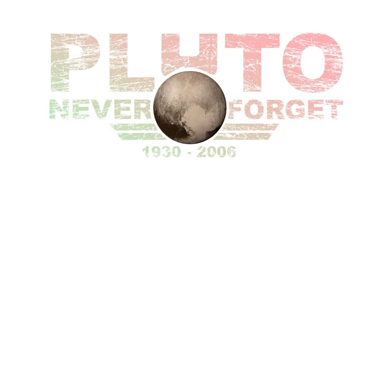 Never Forget Pluto Design Retro Style Funny Space