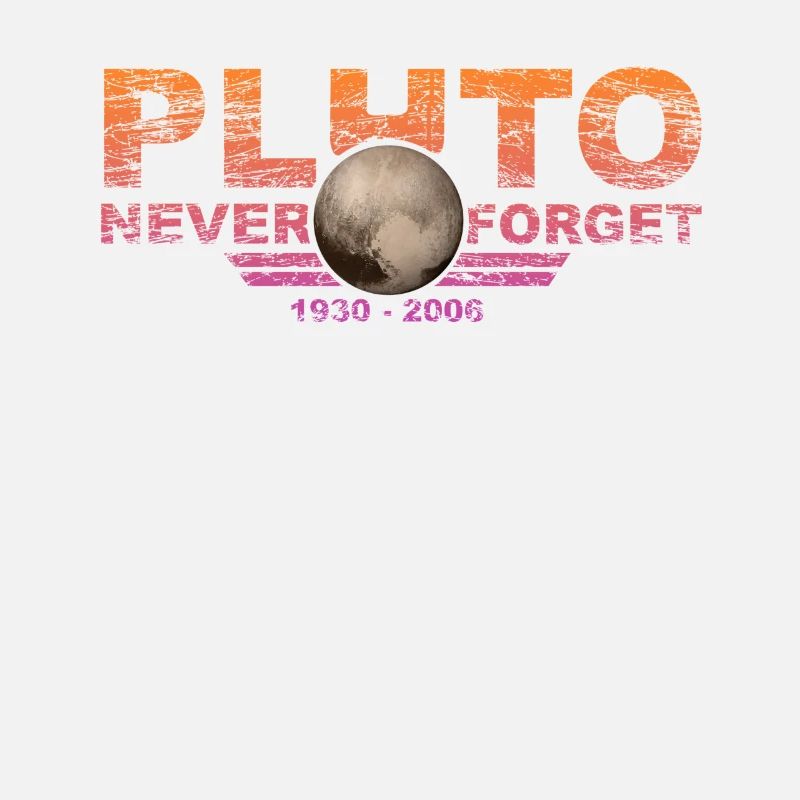 Never Forget Pluto Design Retro Style Funny Space