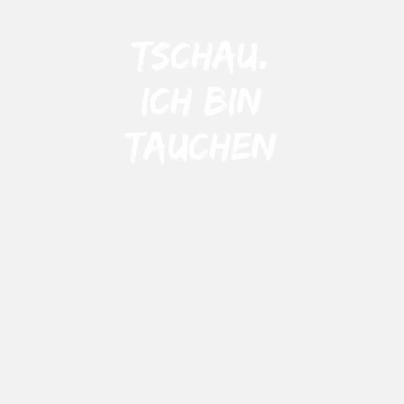 Tauchen - Tschau ich bin tauchen
