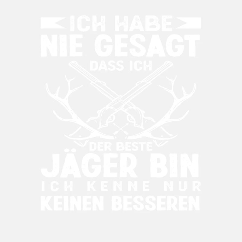 Ich Bin der Beste Jäger Jagd Geburtstag Geschenk