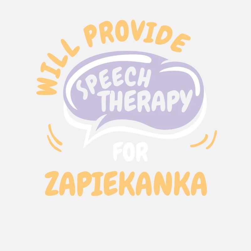 Provide Speech Therapy for Zapiekanka Funny