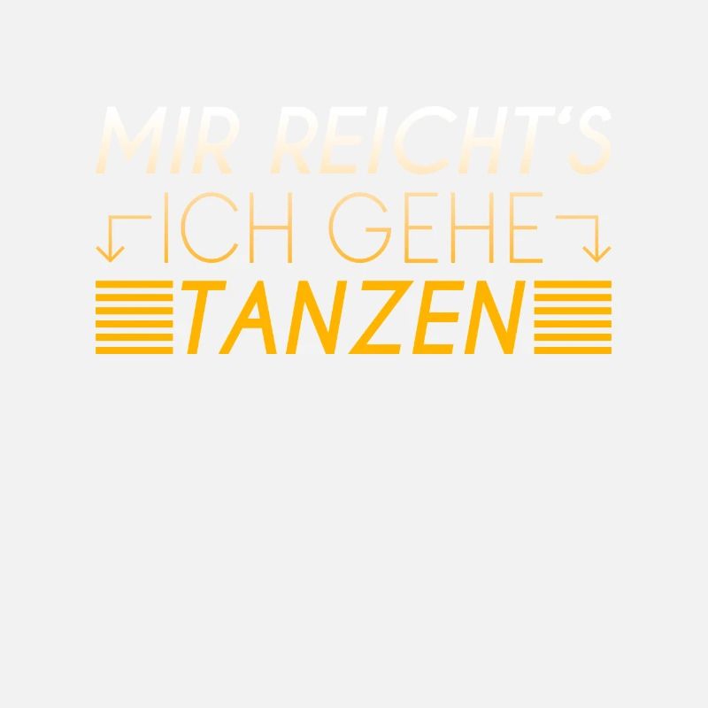 Tanzen Spruch