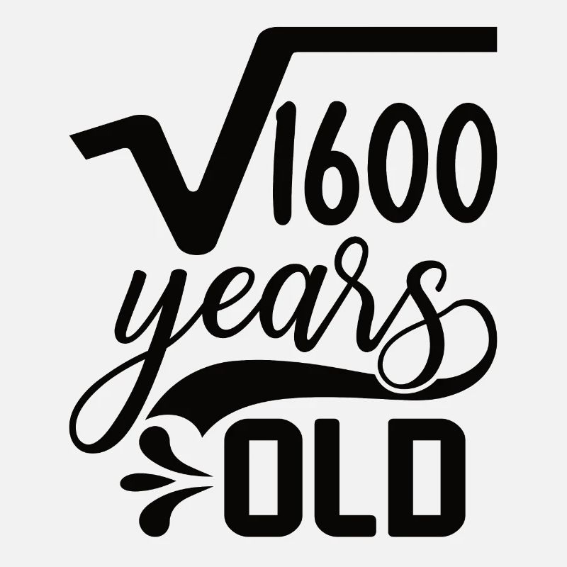 Square Root of 1600 Math Nerd 40th Birthday