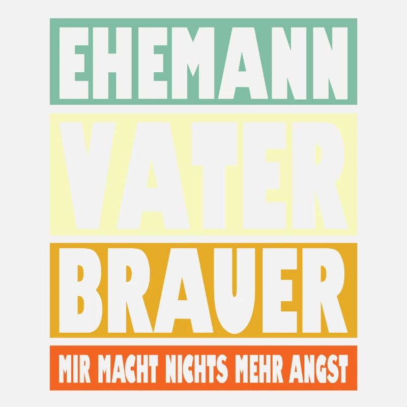Brauer Vater Ehemann Held