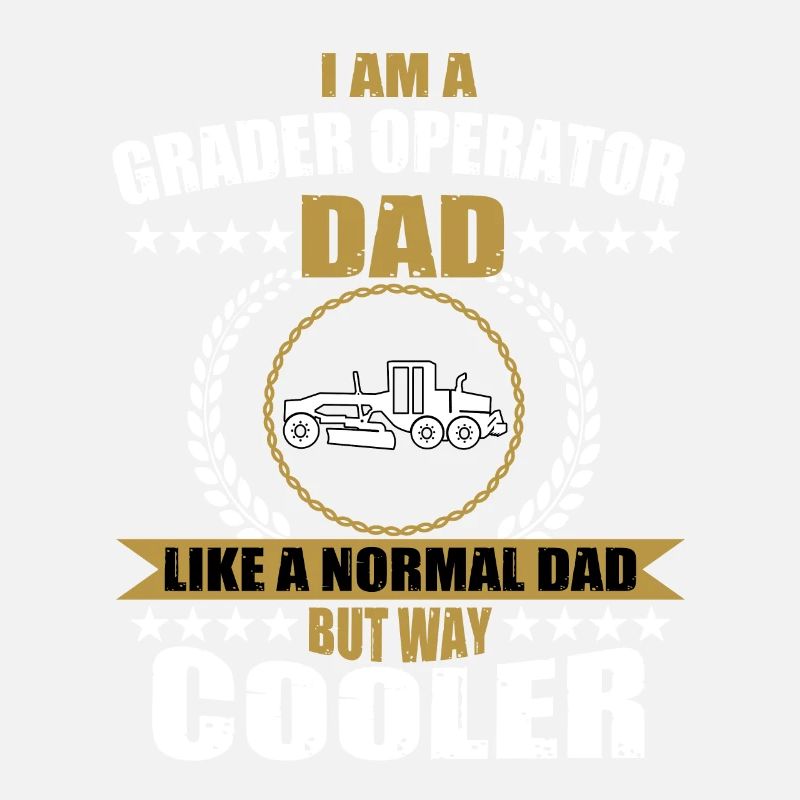 Funny Grader Driver Dad