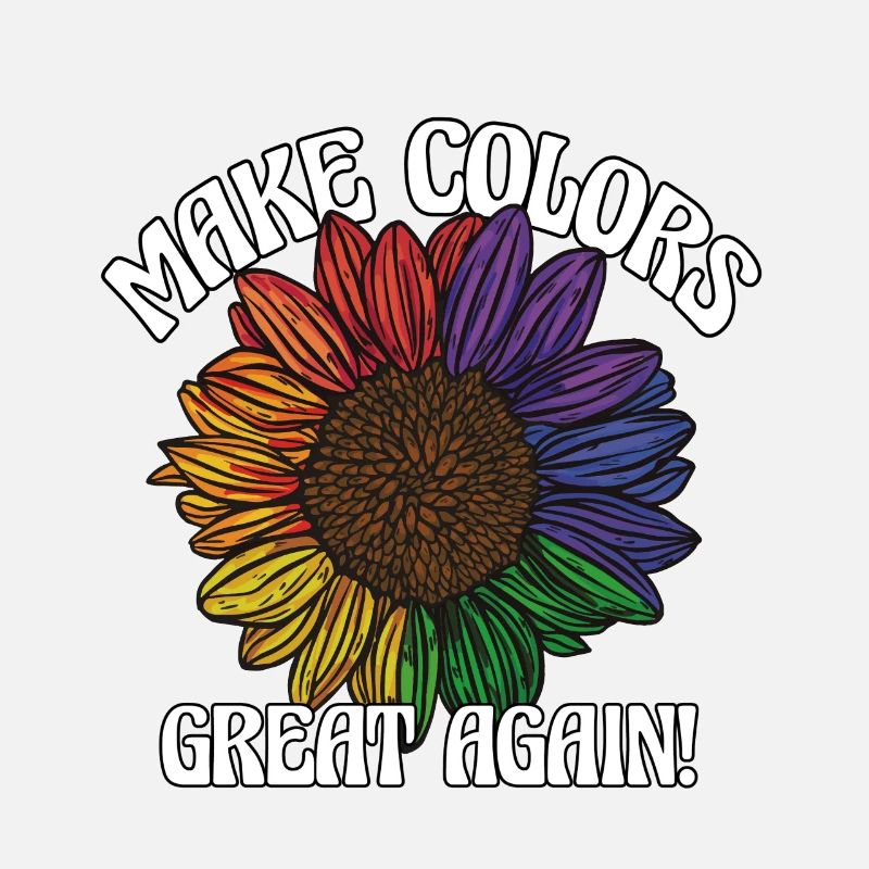 Make Colors Great Again Bunte Welt Hippie Farben