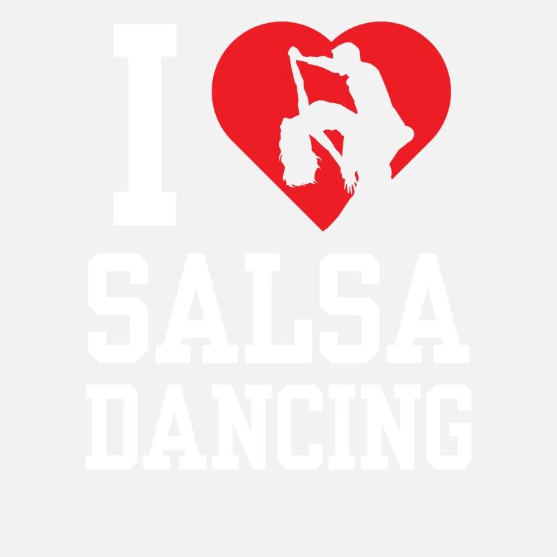 I Love Salsa Dancing Dancer Dance Hobby