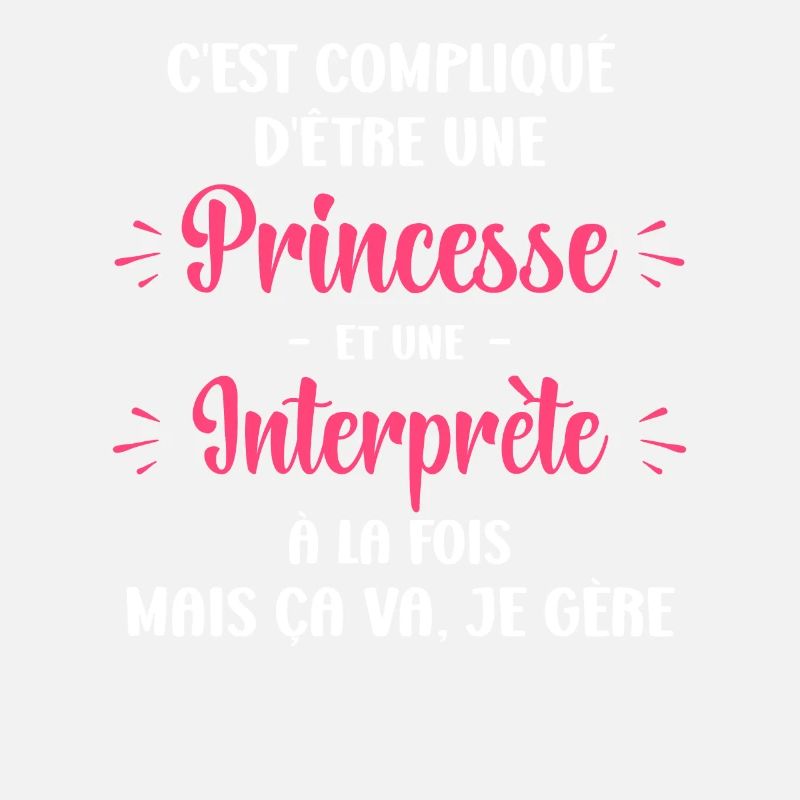 Compliqué princesse et interprète
