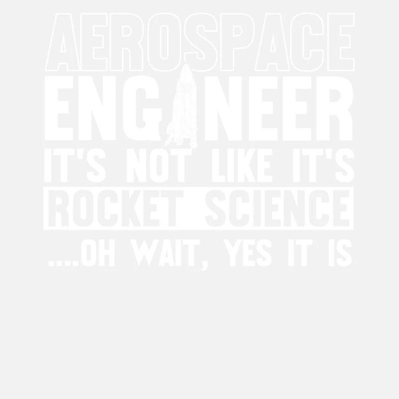 Aerospace Engineer, Rocket Science