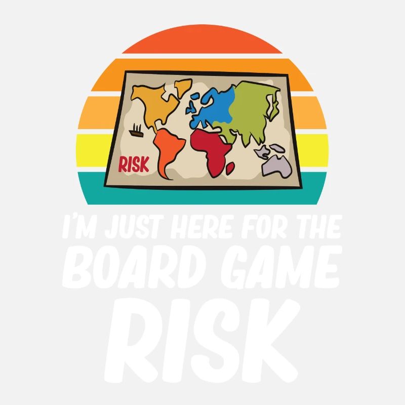 Risk - I'm just here for the board game risk