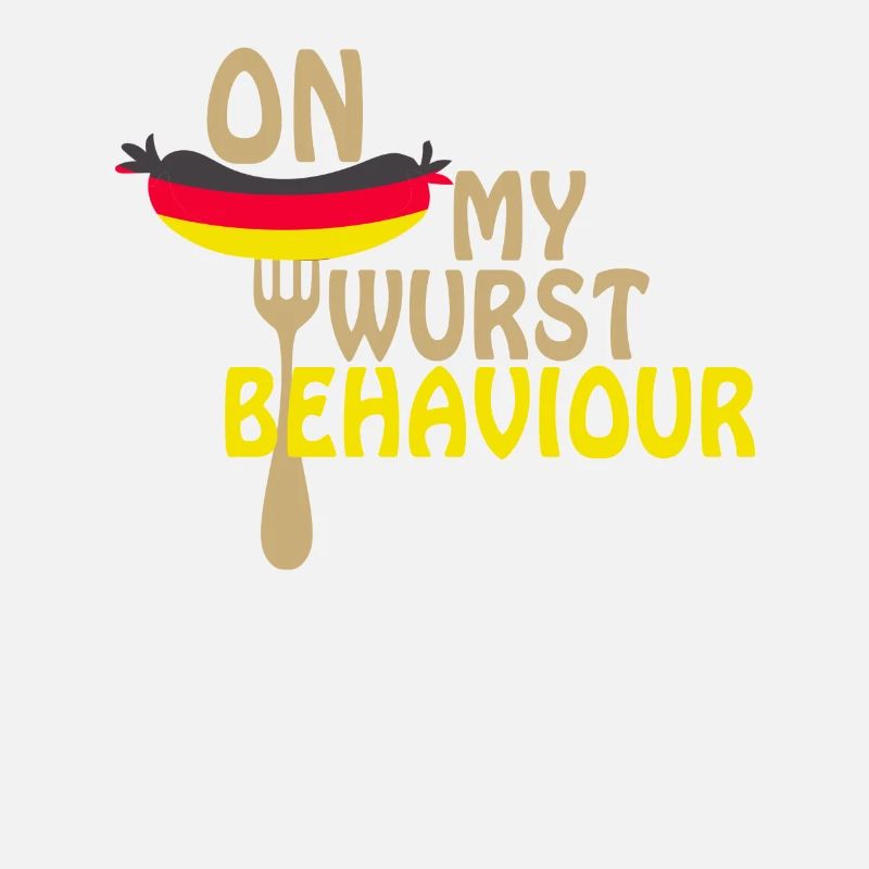 I Am On My Wurst Behavior