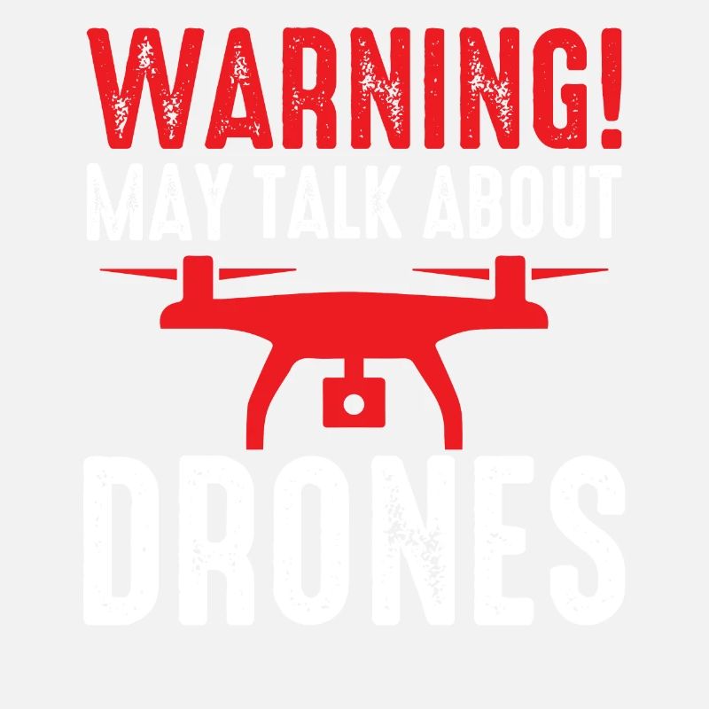 Drone Pilot Warning May Talk About Drones Quadcopt