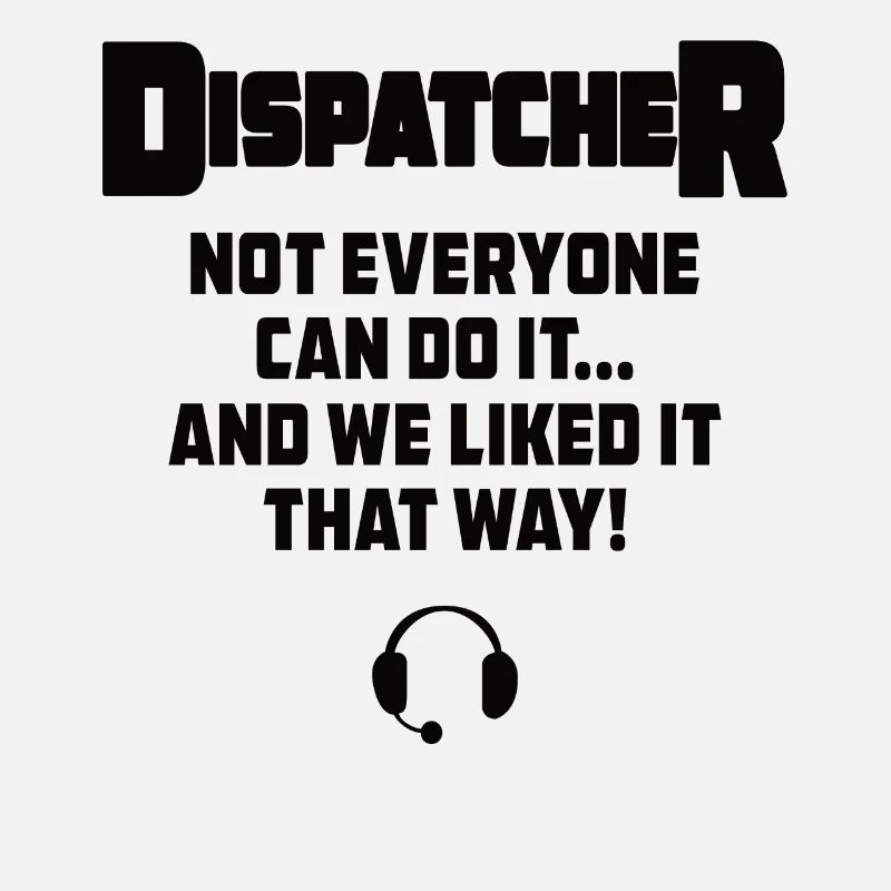 Best Dispatcher Quote Gift Profession Logistics