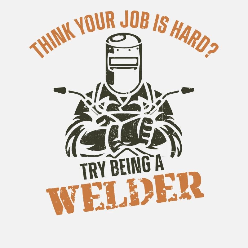 Welder Welding Vintage Think Your